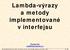 Lambda-výrazy a metody implementované v interfejsu