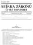 CÏ ESKEÂ REPUBLIKY. VsÏeobecnaÂ dohoda o clech a obchodu 1994, Dohoda o textilu a osïacenõâ, Dohoda o technickyâch prïekaâzïkaâch obchodu,