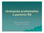 Urologická problematika u pacientů RS. MUDr.Varga Gabriel UK MU a FN Brno
