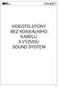 VIDEOTELEFONY BEZ KOAXIÁLNÍHO KABELU S VÝZVOU SOUND SYSTEM