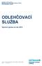 Statutární město Ostrava Městský obvod Moravská Ostrava a Přívoz úřad městského obvodu ODLEHČOVACÍ SLUŽBA. Výroční zpráva za rok 2013