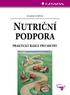 MUDr. Zuzana Grofová. NUTRIČNÍ PODPORA Praktický rádce pro sestry. Recenze: Prof. MUDr. Aleš Žák, DrSc. Vladimíra Adámková