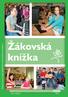 Škola pro život ve 21. století, Základní škola a mateřská škola Brno, Kotlářská 4. Žákovská knížka. Jméno a příjmení