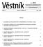 Věstník MINISTERSTVA ZDRAVOTNICTVÍ ČESKÉ REPUBLIKY OBSAH: 1. OZNÁMENÍ O NOVÉM ZNĚNÍ TEXTU UVEŘEJNĚNÉHO VE VĚSTNÍKU č. 8/2012... 2