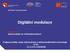 Digitální modulace. Podpora kvality výuky informačních a telekomunikačních technologií ITTEL CZ.2.17/3.1.00/36206