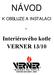 Interiérového kotle VERNER 13/10 ČSN EN ISO 9001: 2001