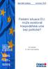 Fiskální situace EU: může existovat hospodářská unie bez politické?