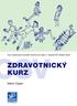 Kurz osobnostní a sociální výchovy pro žáky 2. stupně ZŠ a střední školy ZDRAVOTNICKY KURZ. Martin Čapek. www.odyssea.cz