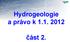 Hydrogeologie a právo k 1.1. 2012. část 2.