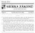 SBÍRKA ZÁKONŮ. Ročník 2012 ČESKÁ REPUBLIKA. Částka 65 Rozeslána dne 6. června 2012 Cena Kč 53, O B S A H :