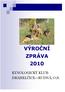 VÝROČNÍ ZPRÁVA 2010 KYNOLOGICKÝ KLUB DRAHELČICE RUDNÁ, O.S.