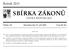 SBÍRKA ZÁKONŮ. Ročník 2013 ČESKÁ REPUBLIKA. Částka 113 Rozeslána dne 27. září 2013 Cena Kč 26, O B S A H :