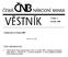 Částka 5 Ročník 2009. Vydáno dne 23. března 2009. O b s a h : ČÁST OZNAMOVACÍ