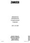 MRAZNIČKA ZAMRAŻARKA CONGÉLATEUR FREEZER ZFU 319 EW NÁVOD K OBSLUZE INSTRUKCJA OBSŁUGI NÁVOD NA OBSLUHU MODE D EMPLOI INSRUCTION BOOK