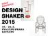 nová koncepce design shaker 2015 19. 22. 3. Letňany
