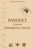 LIDÉ PŘÍRODĚ, PŘÍRODA LIDEM PAVOUCI. (Araneae) ŽĎÁRSKÝCH VRCHŮ PARNASSIA