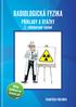 RADIOLOGICKÁ FYZIKA PŘÍKLADY A OTÁZKY. 2. redukované vydání FRANTIŠEK PODZIMEK. Online publikace ve formátu pdf