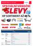 slevy Speciální vánoční HP sortiment až 40 % ELITNÍ CENY TÝDNE 14. 12. 20. 12. 2015 51/2015 Přehledová tabulka akčních slev: Akční sleva z našich MOC