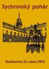O SYCHROVSKÝ PO HÁR. Sbor dob ro vol ných ha si čů v Ra di mo vi cích si Vás do vo lu je po zvat na 26. roč ník sou tě že v po žár ním útoku