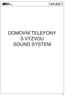 DOMOVNÍ TELEFONY S VÝZVOU SOUND SYSTEM