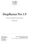 DeepBurner Pro 1.9 Lukáš Alexandr České vysoké učení technické v Praze Kateřina Hašlarová Fakulta elektrotechnická Jan Kolařík