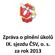 Zpráva o plnění úkolů IX. sjezdu ČSV, o. s. za rok 2013