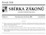 SBÍRKA ZÁKONŮ. Ročník 2008 ČESKÁ REPUBLIKA. Částka 31 Rozeslána dne 26. března 2008 Cena Kč 16, O B S A H :