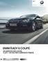 BMW řady 6 Coupé. Ceny a výbava Stav: Listopad 2015. Radost z jízdy BMW ŘADY 6 COUPÉ SE SERVICE INCLUSIVE 5 LET / 100 000 KM V SÉRIOVÉ VÝBAVĚ.