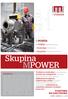 Skupina MPOWER MPOWER TOGETHER WE ARE STRONG. MPOWER Engineering, a.s. Technology Center, s.r.o. Armaturka Vranová Lhota, a.s.
