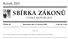 SBIÂRKA ZAÂ KONUÊ. RocÏnõÂk 2005 CÏ ESKAÂ REPUBLIKA. CÏ aâstka 36 RozeslaÂna dne 14. brï ezna 2005 Cena KcÏ 17,50 OBSAH: