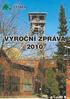 VÝROČNÍ ZPRÁVA 2010. Těžní věž Dolu Petr Cingr (NKP Michal)