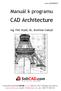 Manuál k programu. CAD Architecture. Ing. Petr Krpeš, Bc. Bronislav Gabryš