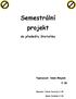 Semestrální projekt. do předmětu Statistika. Vypracoval: Adam Mlejnek 2-36. Oponenti: Patrik Novotný 2-36. Jakub Nováček 2-36. Click here to buy 2