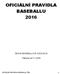 OFICIÁLNÍ PRAVIDLA BASEBALLU 2016