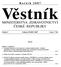 Ročník 2007. Věstník MINISTERSTVA ZDRAVOTNICTVÍ ČESKÉ REPUBLIKY. Částka 3 Vydáno: DUBEN 2007 Cena:?? Kč OBSAH