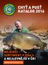 KATALOG 2016 SORTIMENT V KRAJI WWW.CHYTAPUST.CZ 21 KG