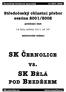 SK ČERNOLICEČ SK BĚLÁB ERNOLICE POD BEZDĚZEM VS. Středočeský oblastní přebor sezóna 2001/2002. podzimní část. 14. kolo, sobota 10.11.