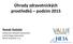 Úhrady zdravotnických prostředků podzim 2015. Tomáš Doležal Institut pro zdravotní ekonomiku a technology assessment VALUE outcomes s.r.o.