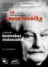 Leoše Janáčka. 19. ročník. kontrabas violoncello. v oborech. vypisuje. Mezinárodní soutěže. v Brně