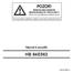POZOR! HB 84E562. Návod k použití. MIKROVLNNÁ ENERGIE NEODSTRAŇUJTE TENTO KRYT! Opravu smí provádět pouze odborný servis.