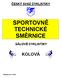 SPORTOVNĚ TECHNICKÉ SMĚRNICE