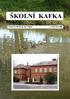 ŠKOLNÍ KAFKA. Časopis ZŠ a MŠ Břeclav, Kpt. Nálepky 7 5. číslo, červen 2008