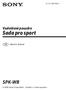 4-131-599-11(1) Vodotěsné pouzdro. Sada pro sport. Návod k obsluze SPK-WB. 2009 Sony Corporation Vytištěno v České republice