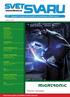 Partner časopisu. Hlavní téma vydání: produktivita ručního svařování. 1/2008, ročník XII. MIGATRONIC AIR PRODUCTS ČESKÝ SVÁŘEČSKÝ ÚSTAV