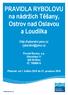 PRAVIDLA RYBOLOVU na nádržích Těšany, Ostrov nad Oslavou a Loudilka http://rybarstvi.pmo.cz rybarstvi@pmo.cz