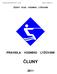 Pravidla vodního lyžování 2011 čluny Strana 1 (celkem 73) ČESKÝ SVAZ VODNÍHO LYŽOVÁNÍ PRAVIDLA VODNÍHO LYŽOVÁNÍ ČLUNY