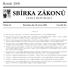 SBÍRKA ZÁKONŮ. Ročník 2008 ČESKÁ REPUBLIKA. Částka 22 Rozeslána dne 29. února 2008 Cena Kč 35, O B S A H :