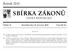 SBÍRKA ZÁKONŮ. Ročník 2010 ČESKÁ REPUBLIKA. Částka 75 Rozeslána dne 16. července 2010 Cena Kč 85, O B S A H :