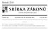 SBÍRKA ZÁKONŮ. Ročník 2015 ČESKÁ REPUBLIKA. Částka 130 Rozeslána dne 25. listopadu 2015 Cena Kč 50, O B S A H :