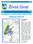 Život Úval. Strategický rozvojový plán města Úvaly VEŘEJNÁ DISKUZE. Prázdninový speciál 8/2007. Město Úvaly. Ročník 48. Proč strategicky plánovat?